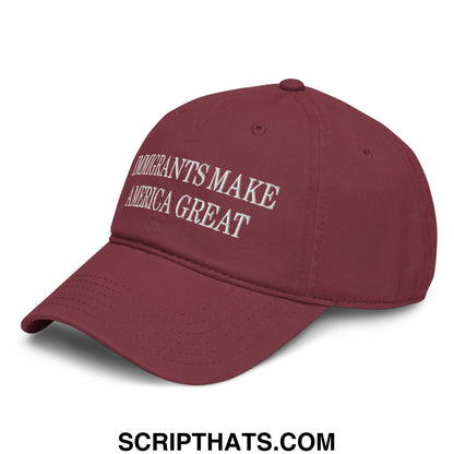 Immigrants Make America Great Embroidered Baseball Dad Hat Maroon