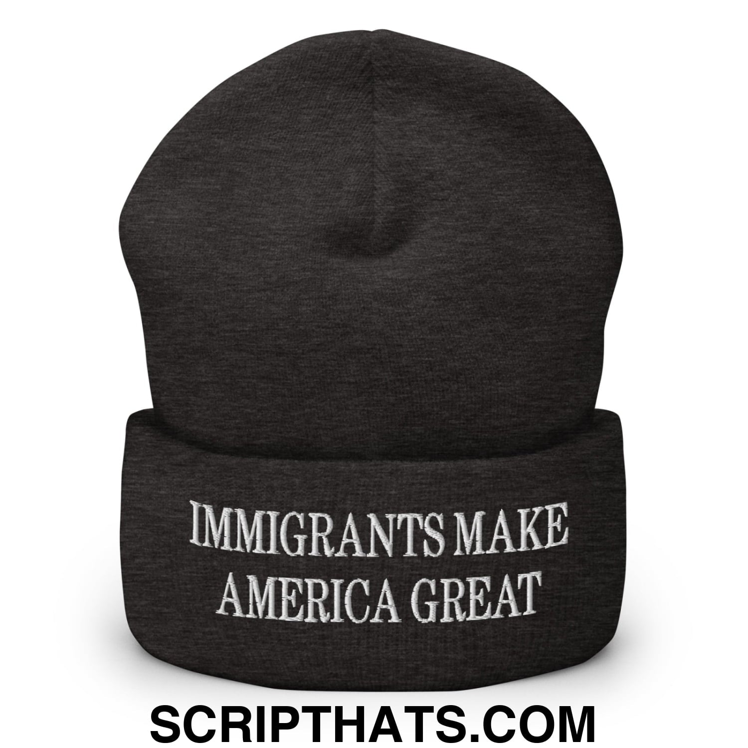 Immigrants Make America Great Embroidered Cuffed Knit Beanie Dark Grey
