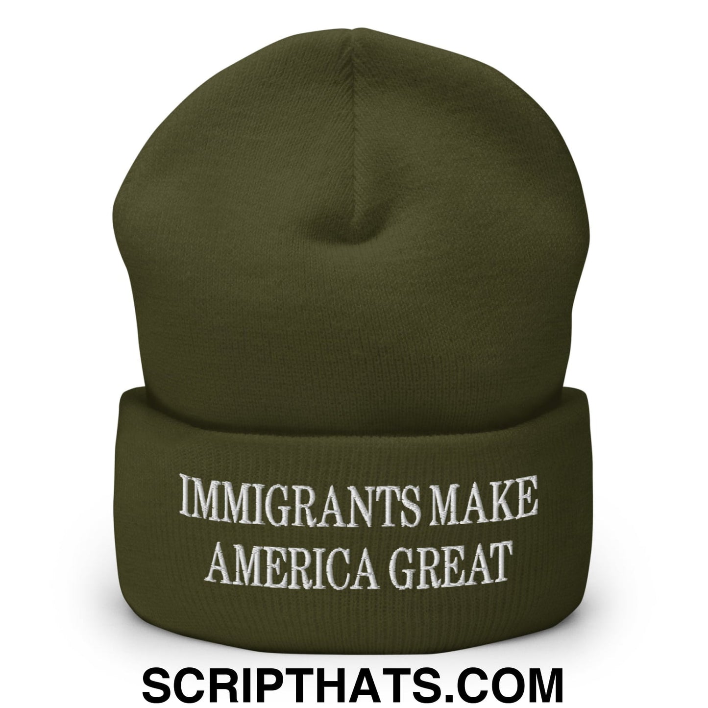 Immigrants Make America Great Embroidered Cuffed Knit Beanie Olive