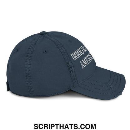 Immigrants Make America Great Embroidered Distressed Dad Hat Navy