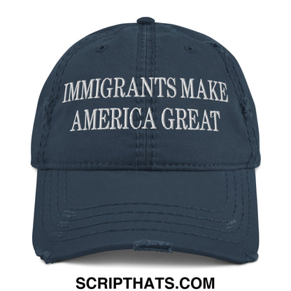 Immigrants Make America Great Embroidered Distressed Dad Hat Navy