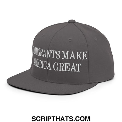 Immigrants Make America Great Embroidered Flat Bill Brim Snapback Hat Dark Grey