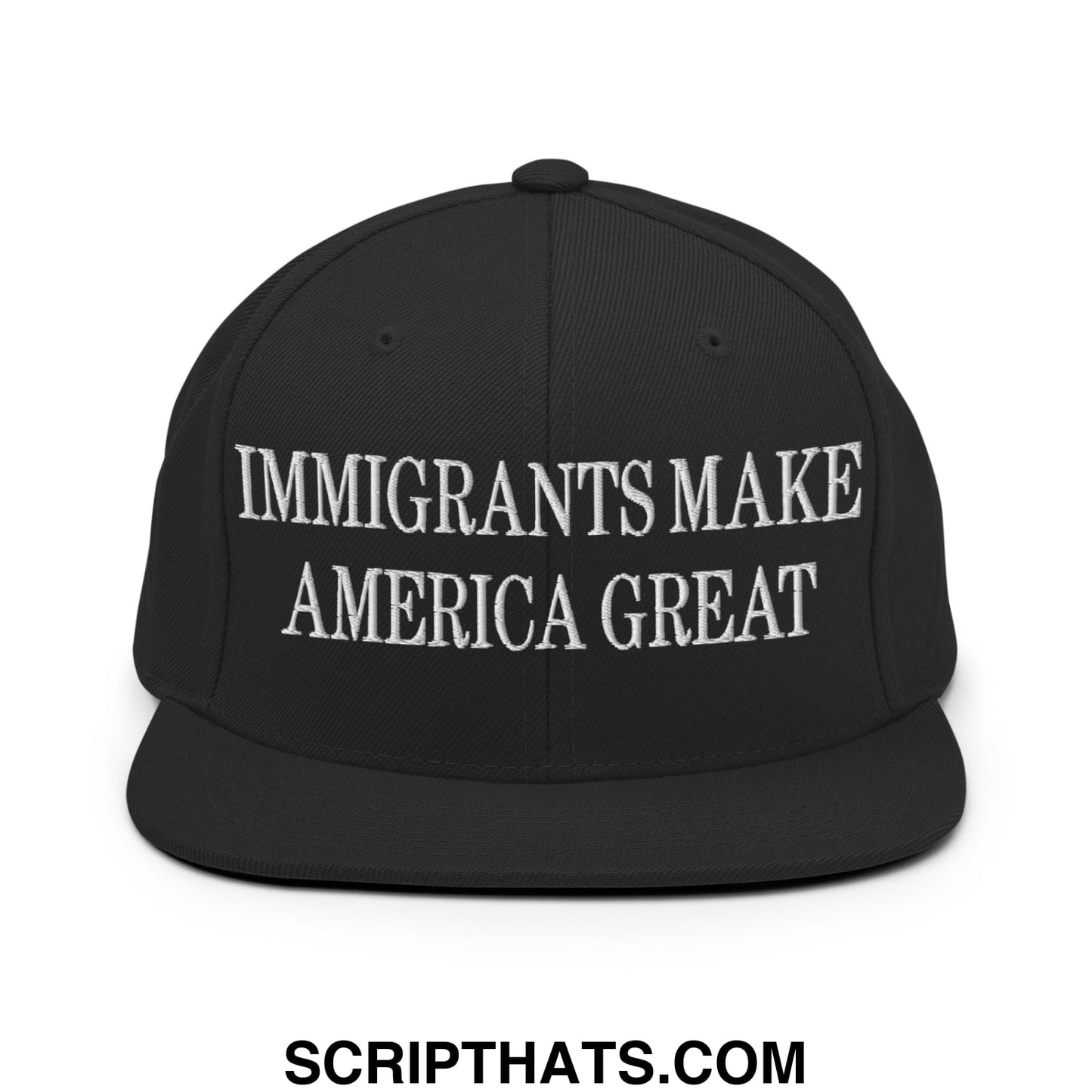Immigrants Make America Great Embroidered Flat Bill Brim Snapback Hat Black