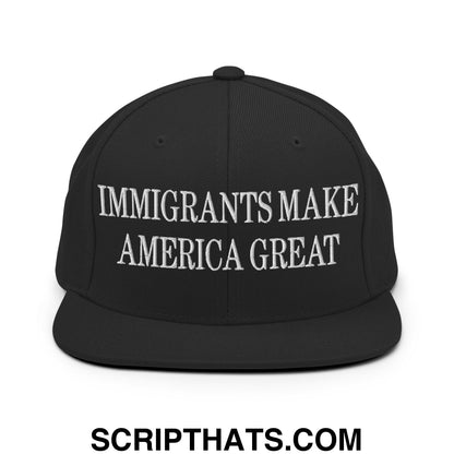 Immigrants Make America Great Embroidered Flat Bill Brim Snapback Hat Black