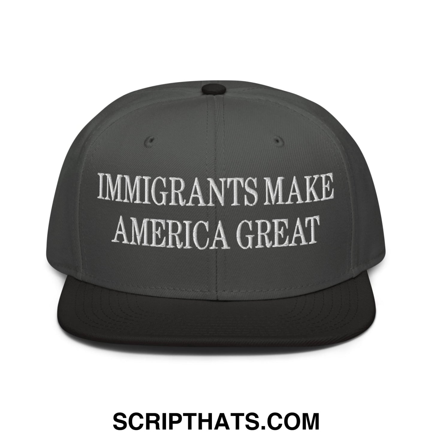 Dark gray snapback cap with white embroidered text immigrants make america great on front flat brim bill