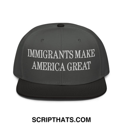 Dark gray snapback cap with white embroidered text immigrants make america great on front flat brim bill
