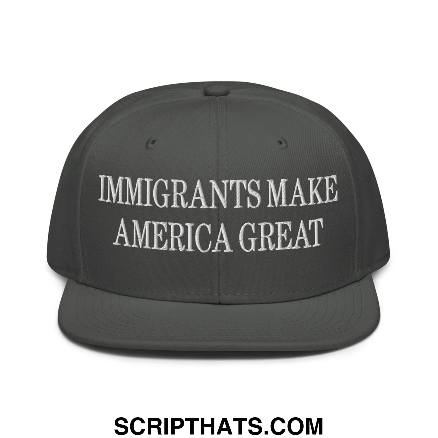Dark gray snapback cap with white embroidered immigrants make america great text on flat brim bill