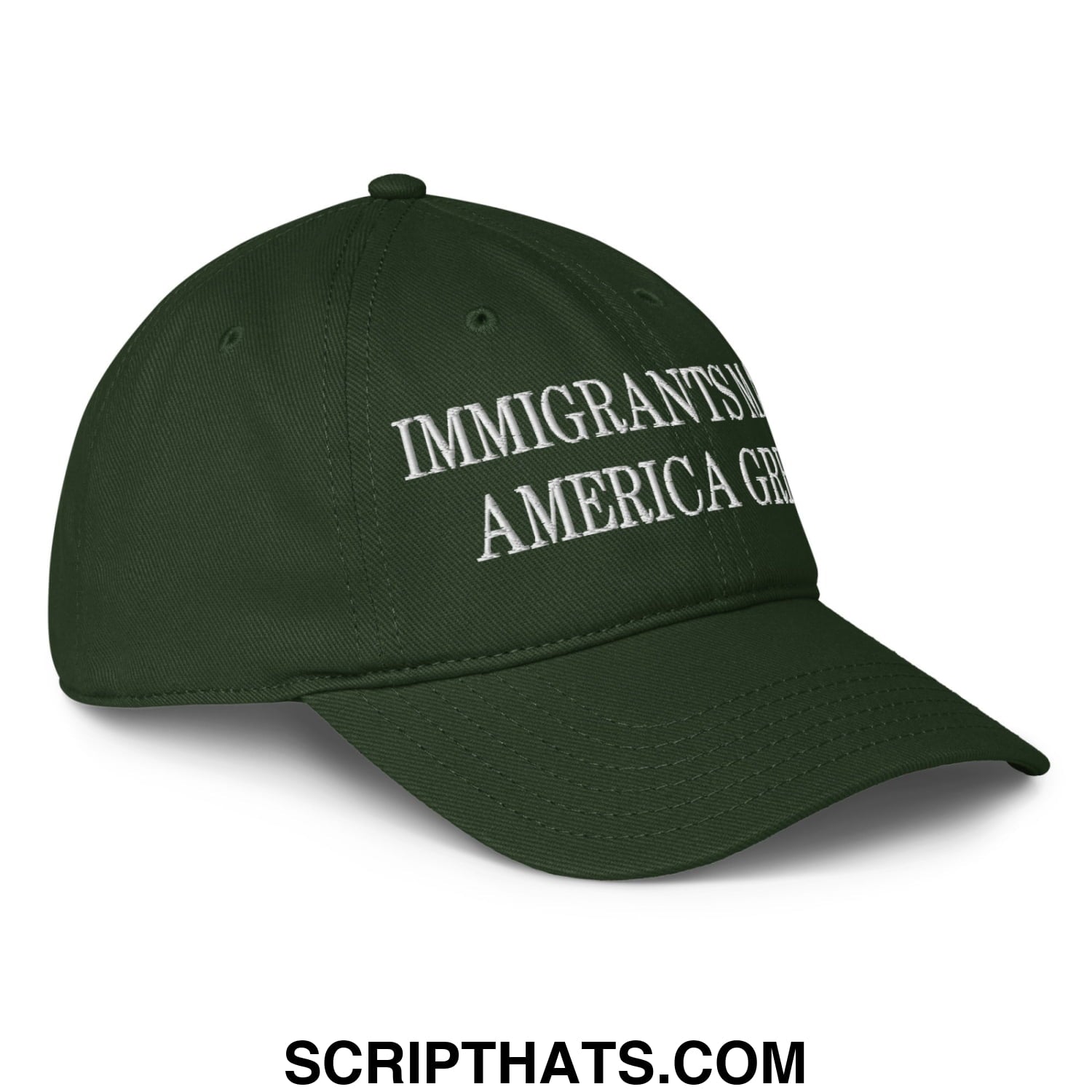 Immigrants Make America Great Embroidered Low Profile Dad Hat Dark green