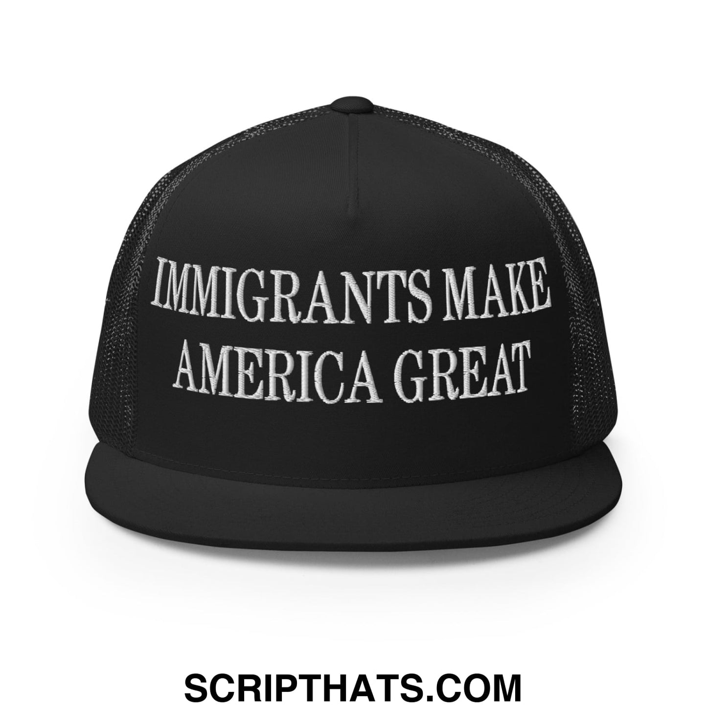 Immigrants Make America Great Embroidered Mesh Flat Bill Brim Trucker Hat Black