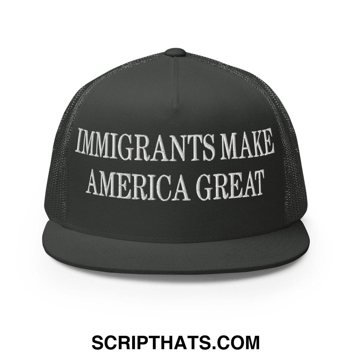 Immigrants Make America Great Embroidered Mesh Flat Bill Brim Trucker Hat Charcoal