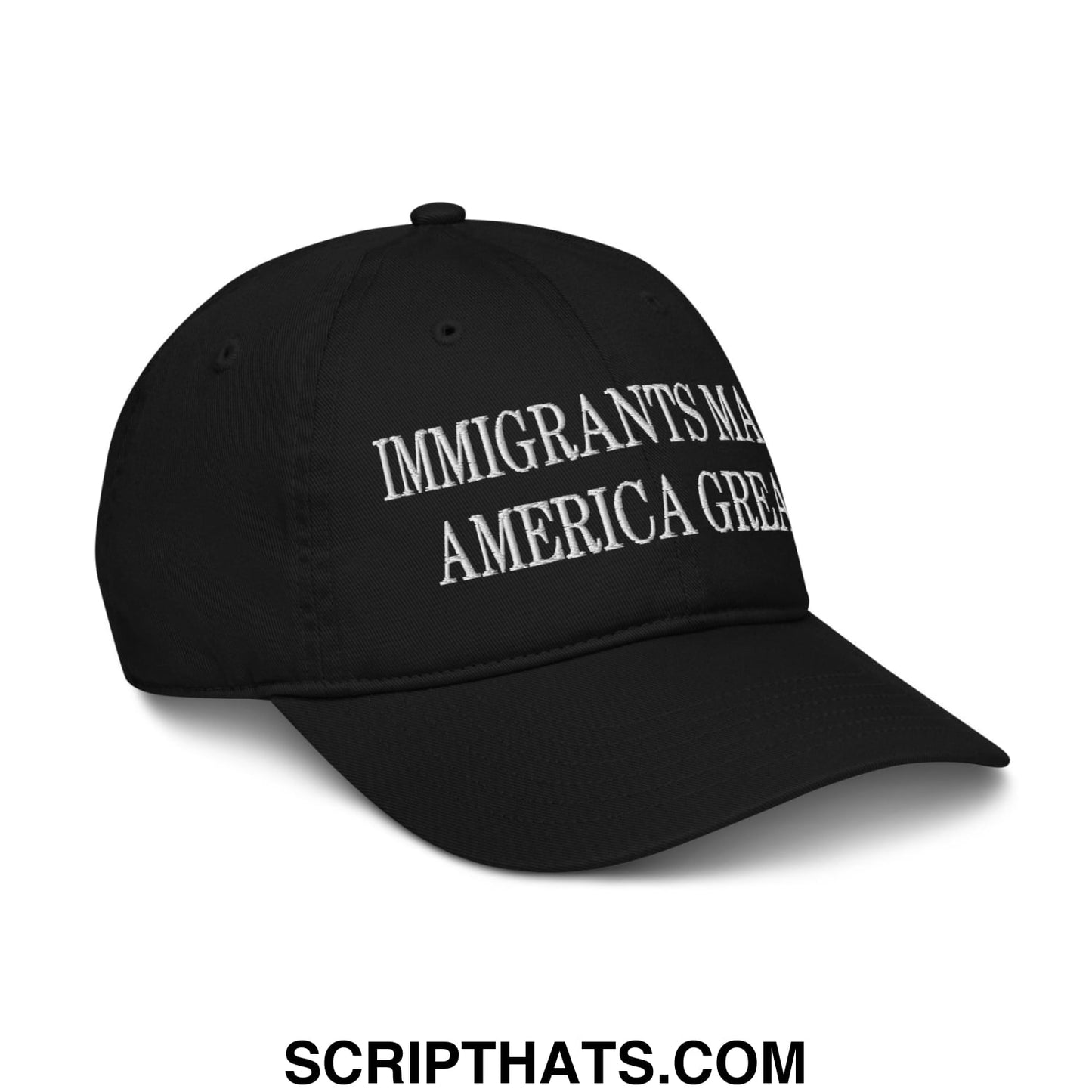 Immigrants Make America Great Embroidered Organic Dad Hat Black