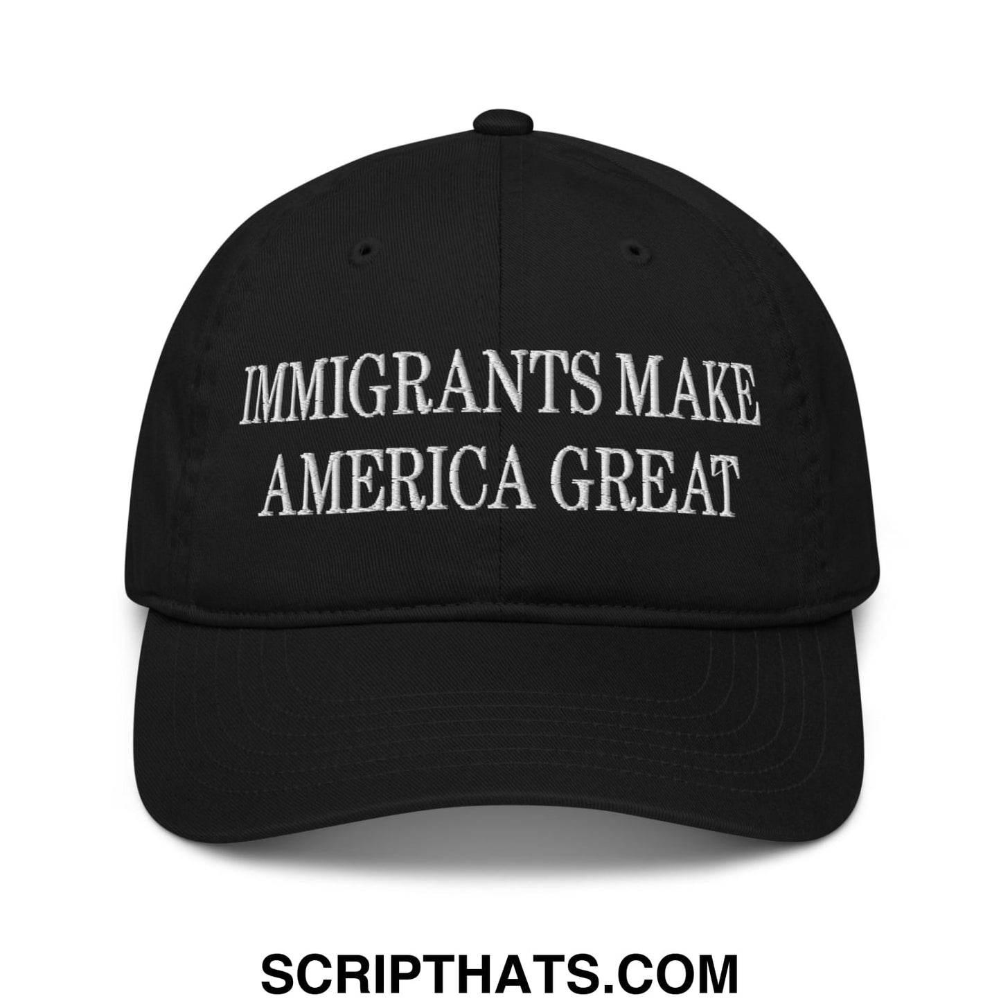 Immigrants Make America Great Embroidered Organic Dad Hat Black