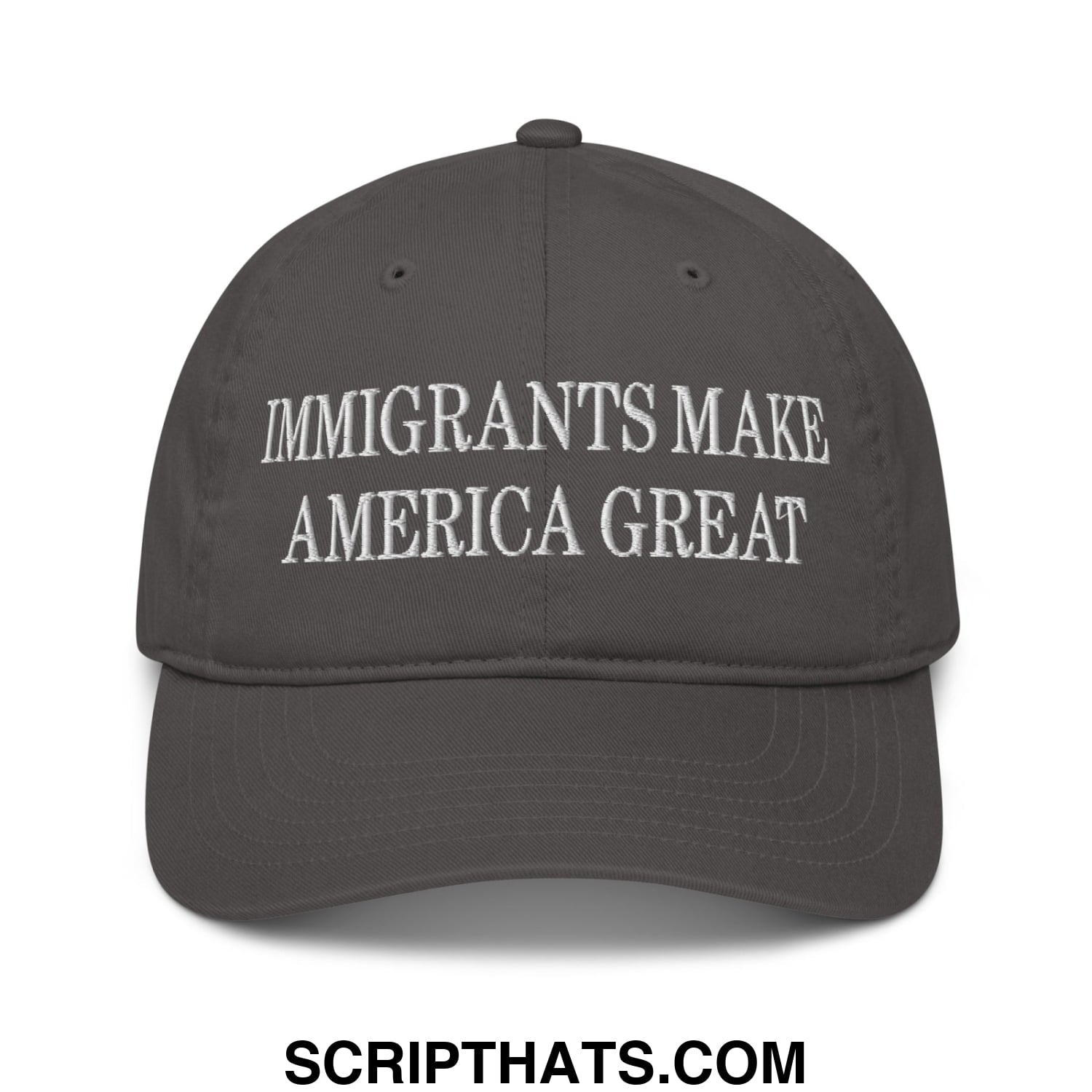 Immigrants Make America Great Embroidered Organic Dad Hat Charcoal