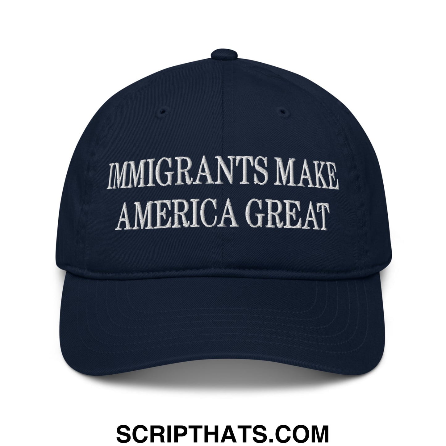 Immigrants Make America Great Embroidered Organic Dad Hat Pacific