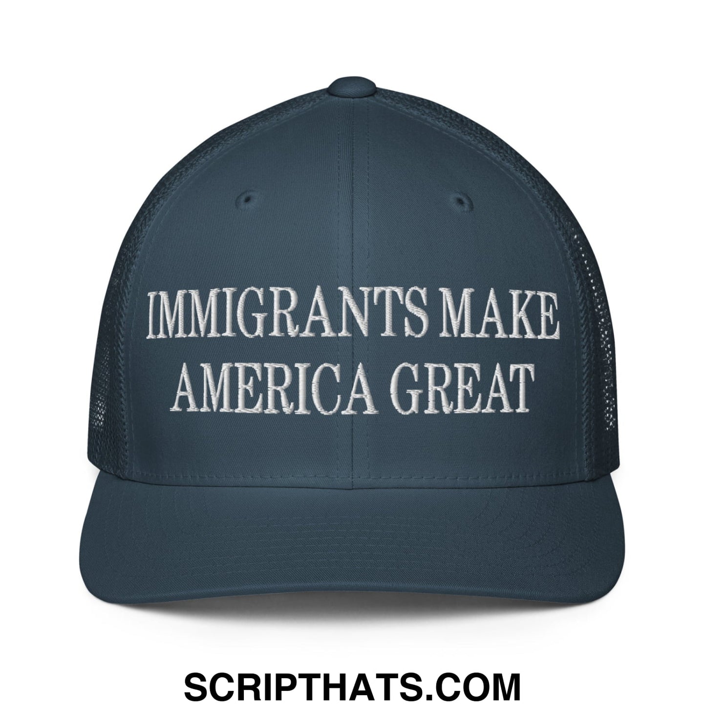 Immigrants Make America Great Embroidered Stretch Fit Mesh Trucker Hat Navy
