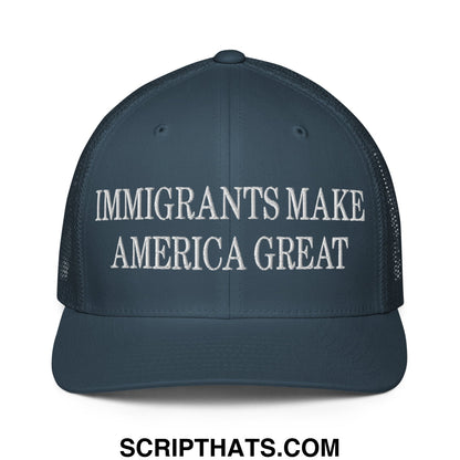 Immigrants Make America Great Embroidered Stretch Fit Mesh Trucker Hat Navy
