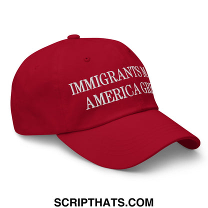 Immigrants Make America Great Embroidered Unstructured Dad Hat Cranberry