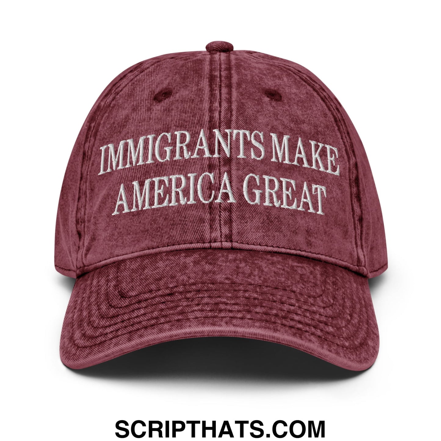 Immigrants Make America Great Embroidered Unstructured Denim Dad Hat Maroon
