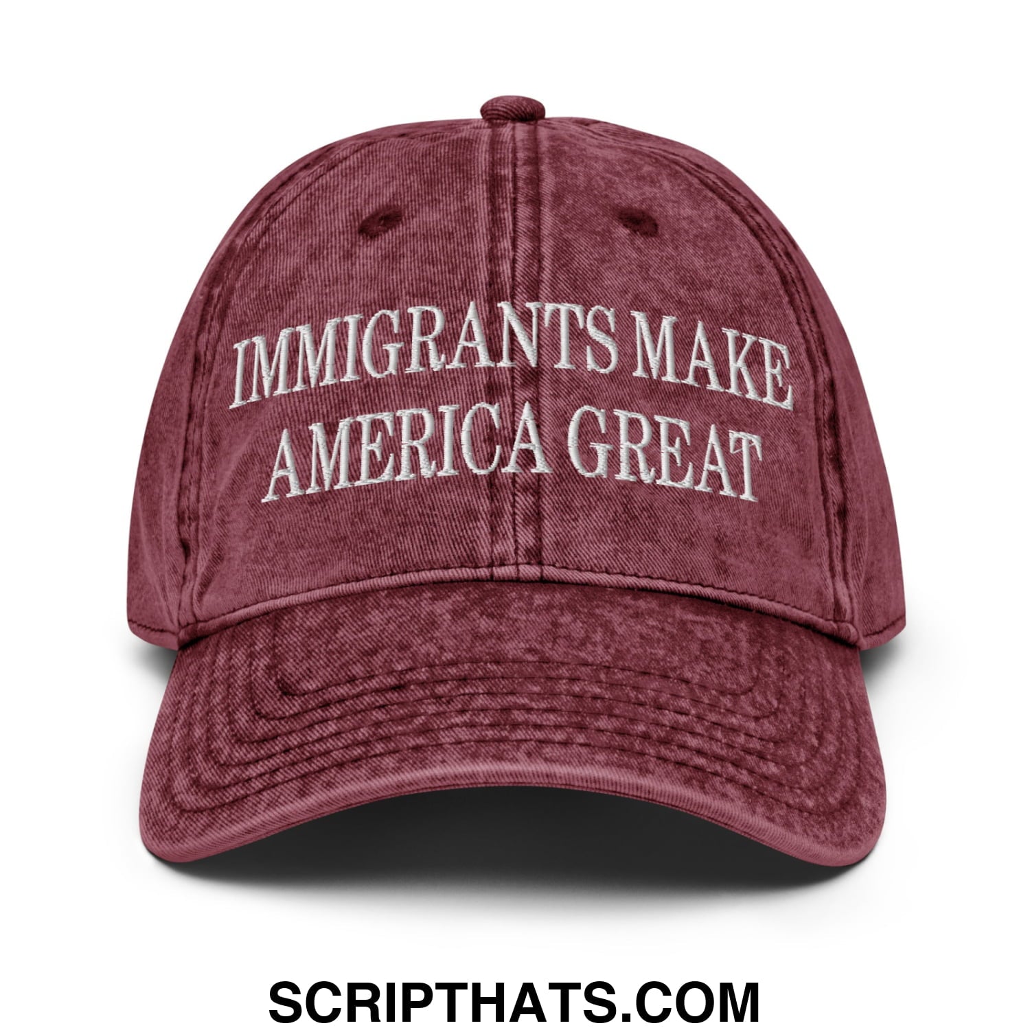 Immigrants Make America Great Embroidered Unstructured Denim Dad Hat Maroon