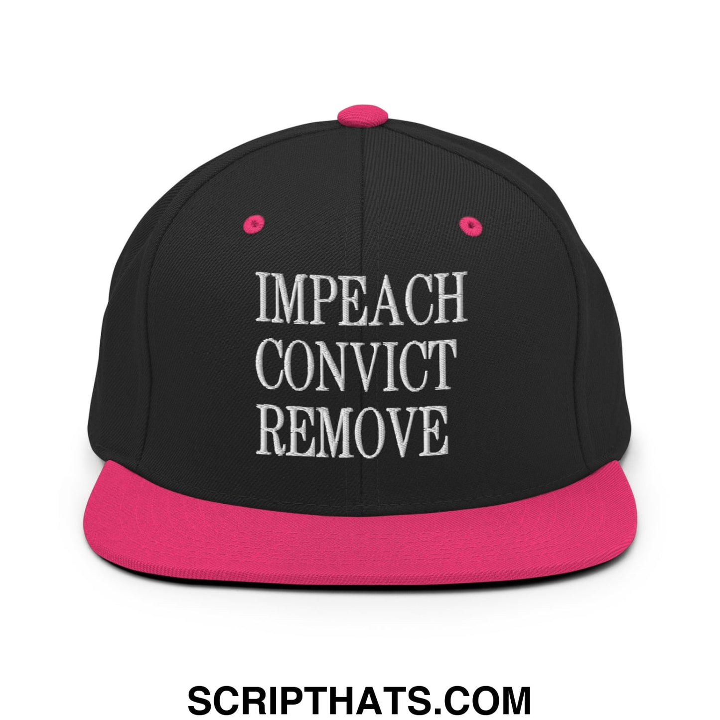 Impeach Convict Remove Embroidered Flat Bill Brim Snapback Hat Black Neon Pink