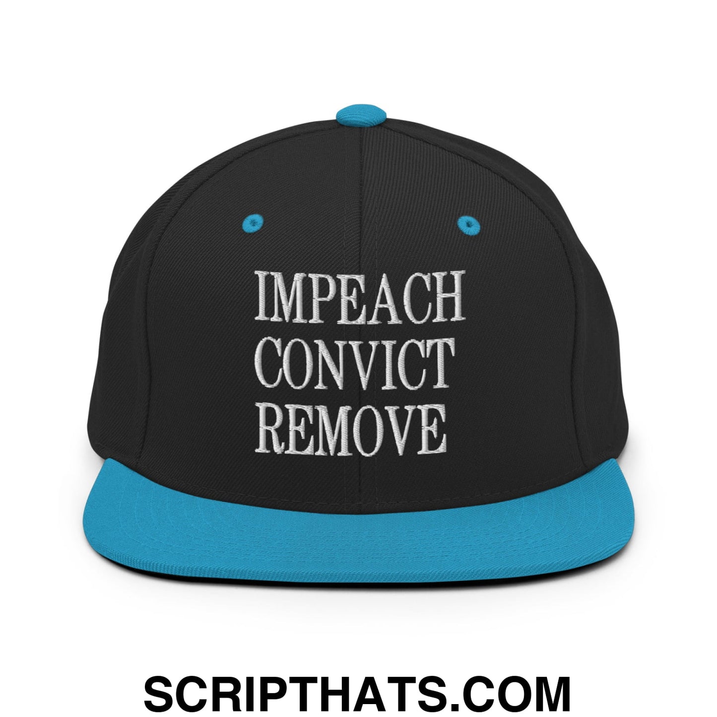 Impeach Convict Remove Embroidered Flat Bill Brim Snapback Hat Black Teal