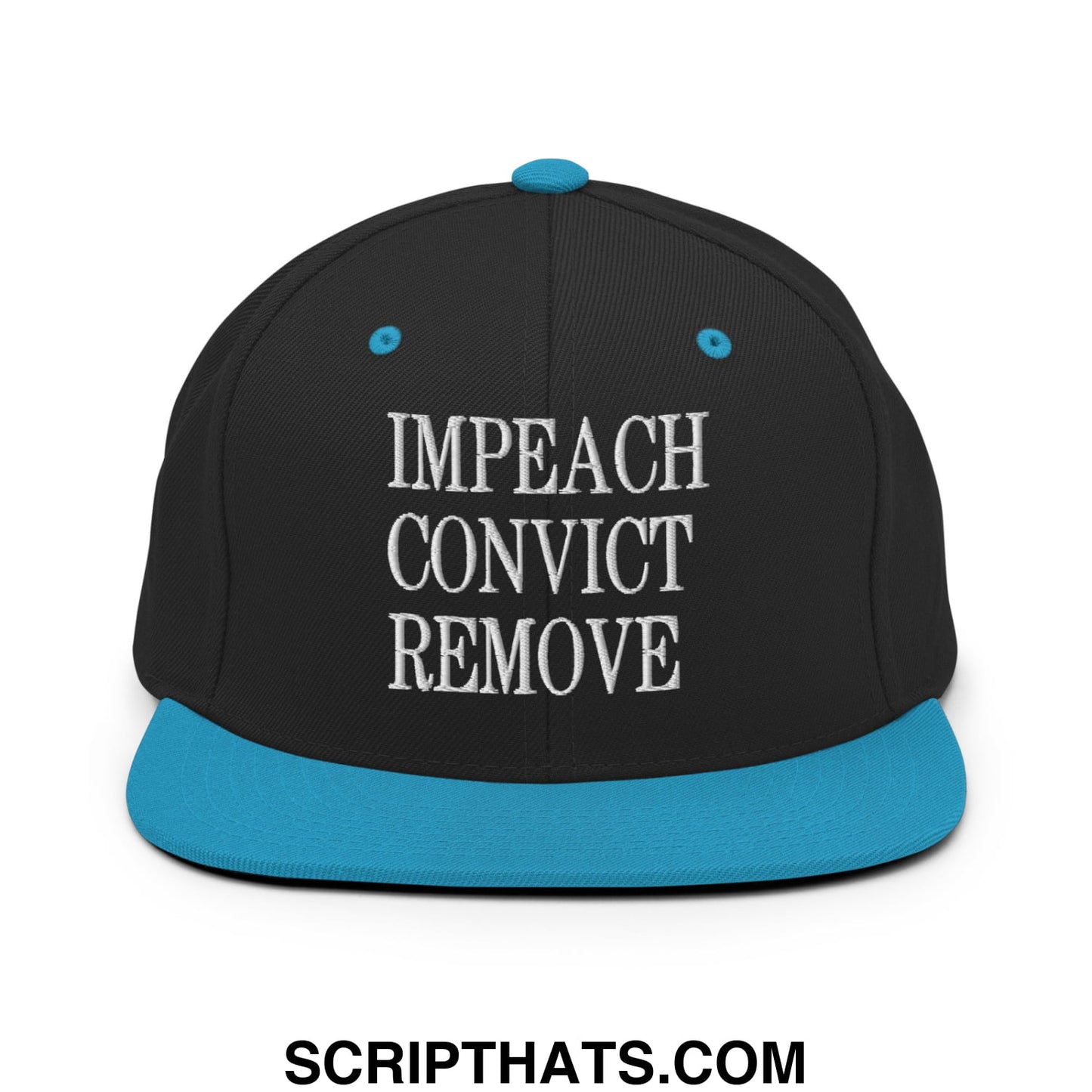 Impeach Convict Remove Embroidered Flat Bill Brim Snapback Hat Black Teal
