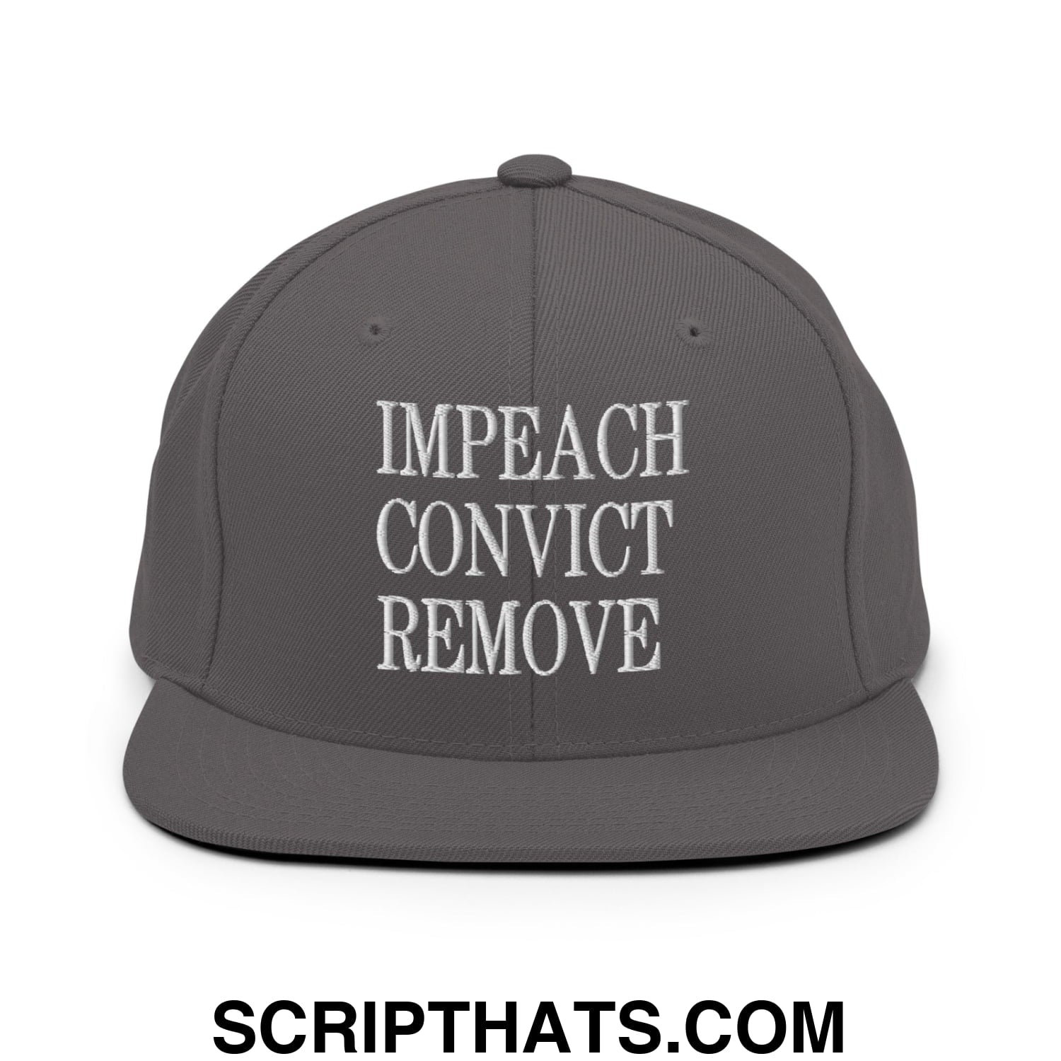 Impeach Convict Remove Embroidered Flat Bill Brim Snapback Hat Dark Grey