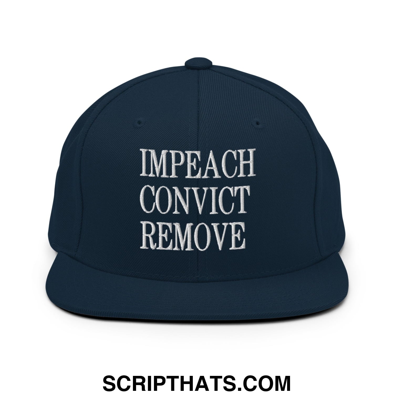 Impeach Convict Remove Embroidered Flat Bill Brim Snapback Hat Dark Navy