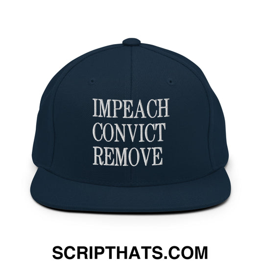 Impeach Convict Remove Embroidered Flat Bill Brim Snapback Hat Dark Navy