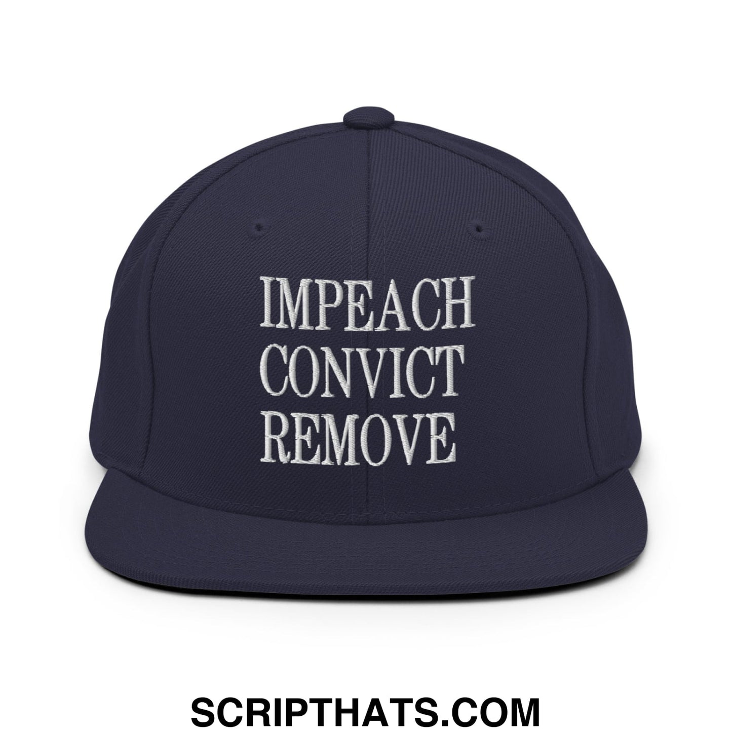 Impeach Convict Remove Embroidered Flat Bill Brim Snapback Hat Navy