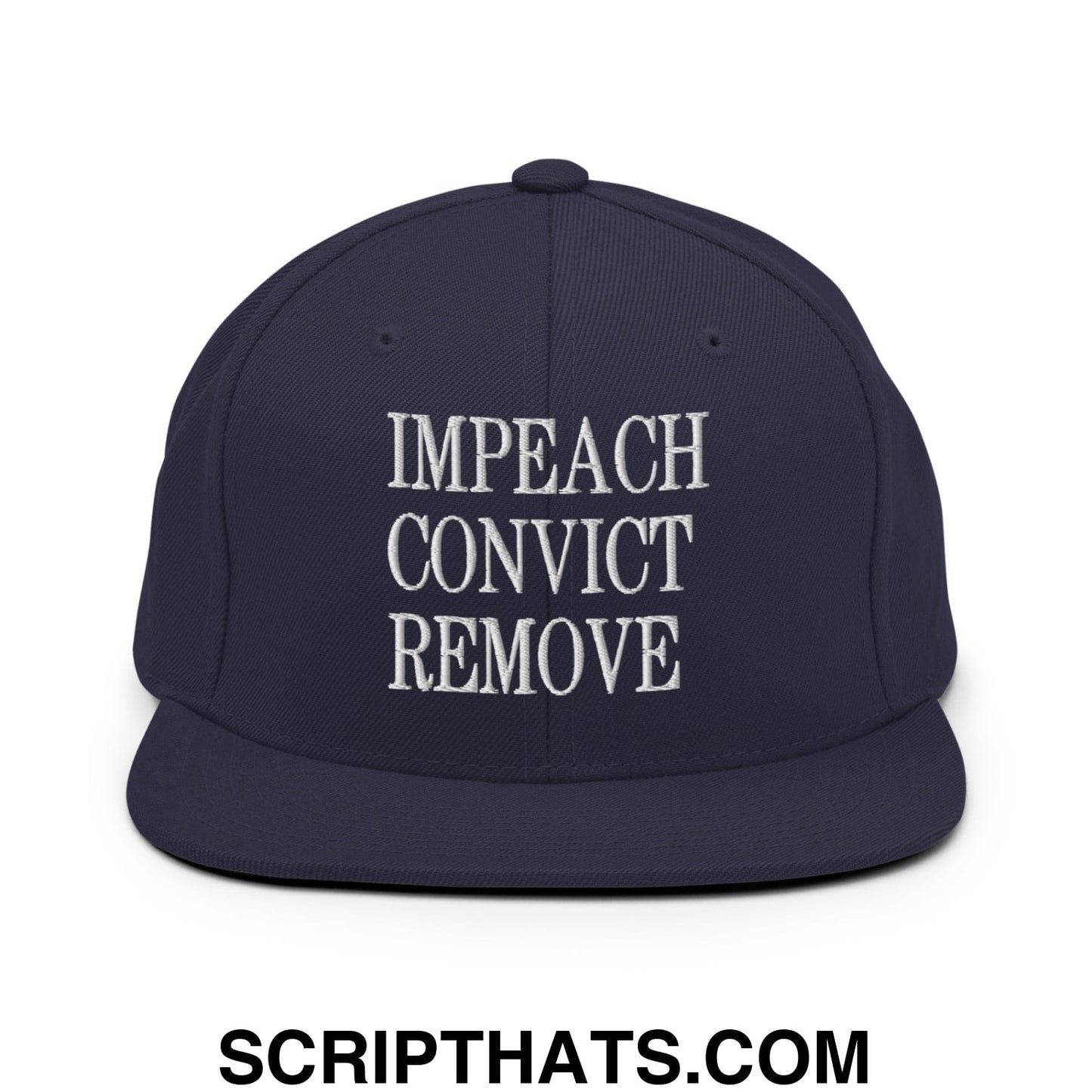 Impeach Convict Remove Embroidered Flat Bill Brim Snapback Hat Navy