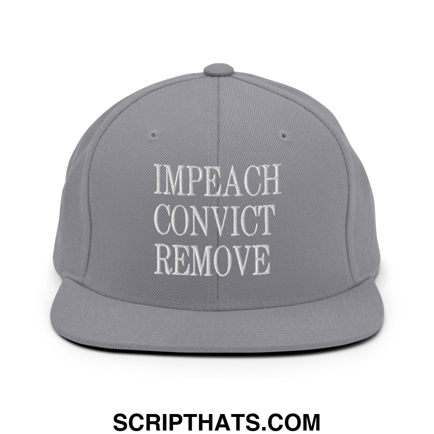 Impeach Convict Remove Embroidered Flat Bill Brim Snapback Hat Silver