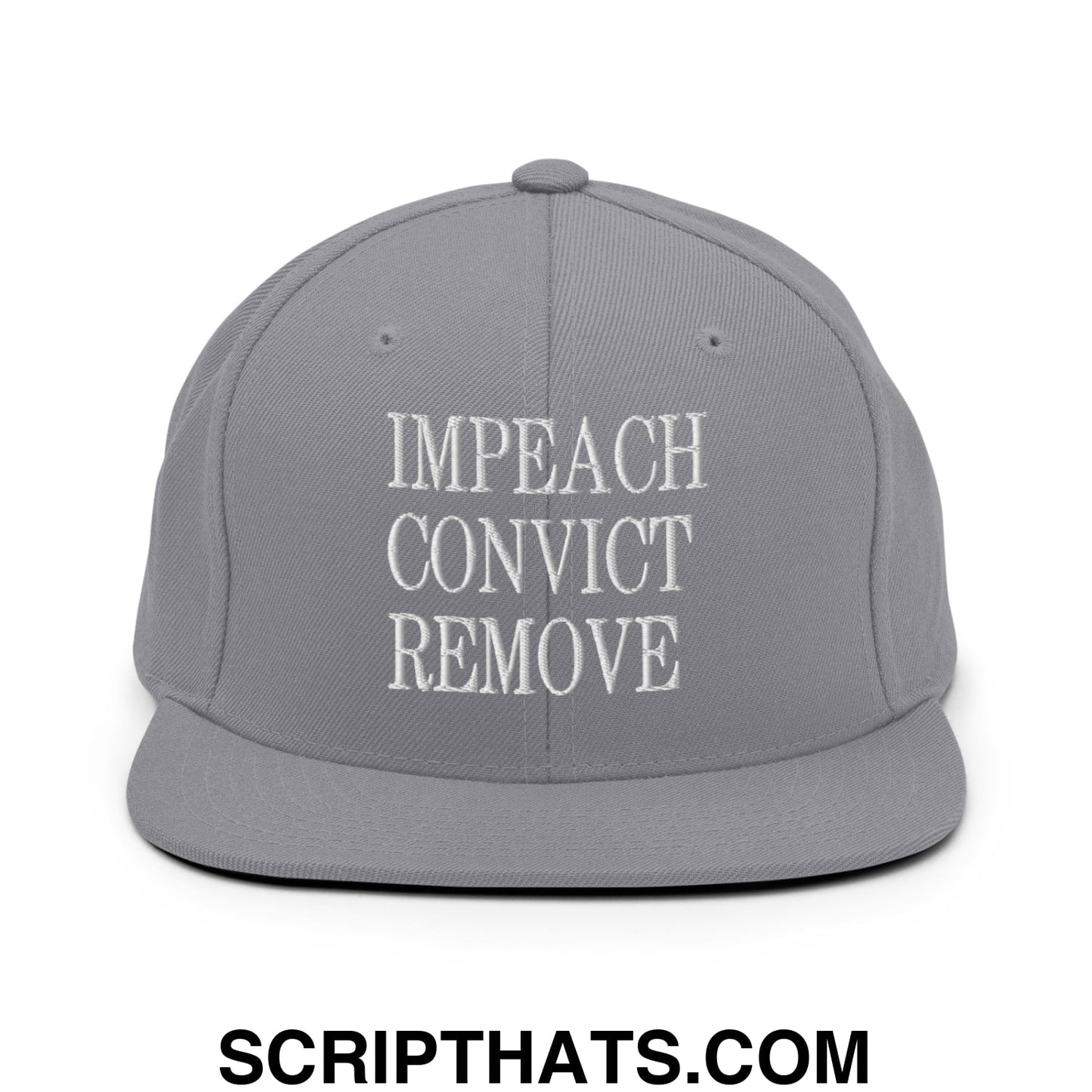 Impeach Convict Remove Embroidered Flat Bill Brim Snapback Hat Silver