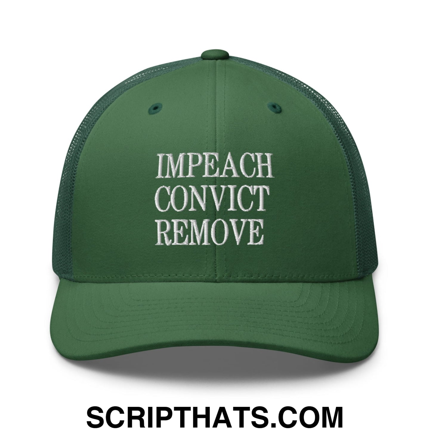 Impeach Convict Remove Embroidered Mesh Trucker Hat Evergreen