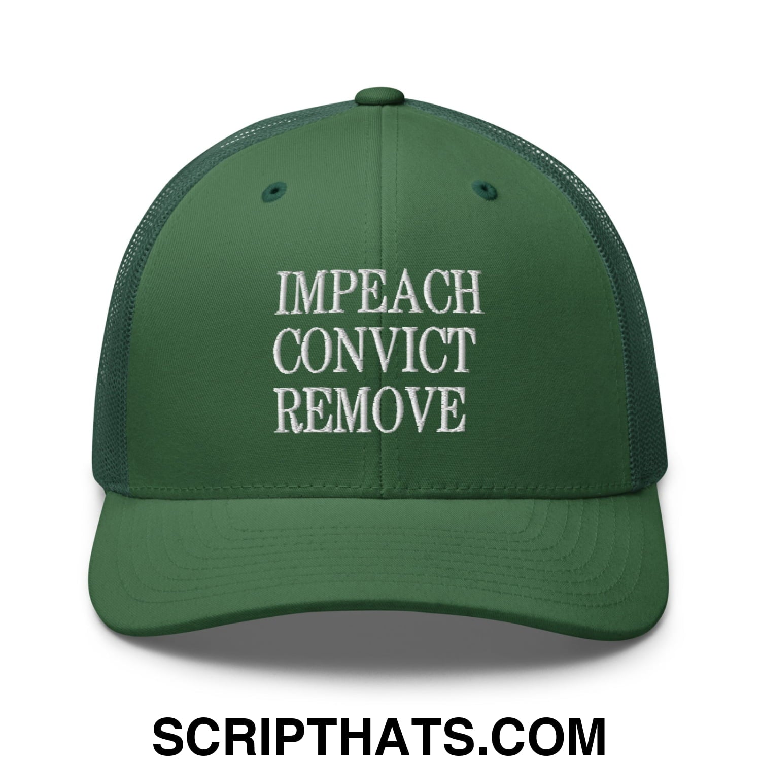 Impeach Convict Remove Embroidered Mesh Trucker Hat Evergreen