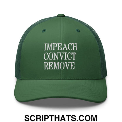 Impeach Convict Remove Embroidered Mesh Trucker Hat Evergreen