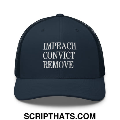 Impeach Convict Remove Embroidered Mesh Trucker Hat Navy