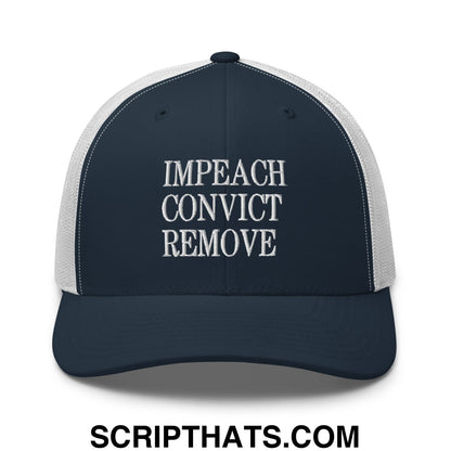 Impeach Convict Remove Embroidered Mesh Trucker Hat Navy White