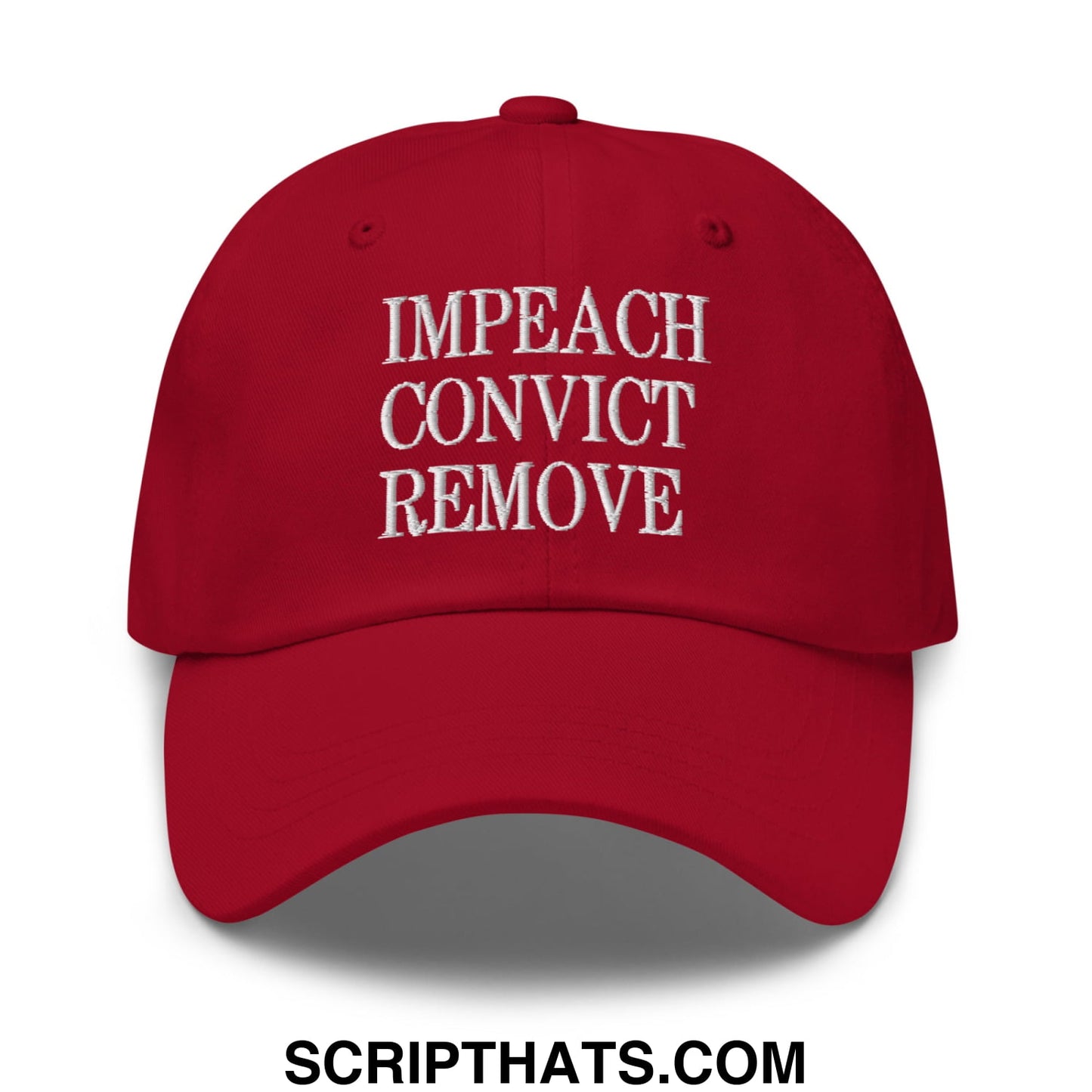 Impeach Convict Remove Embroidered Unstructured Dad Hat Cranberry