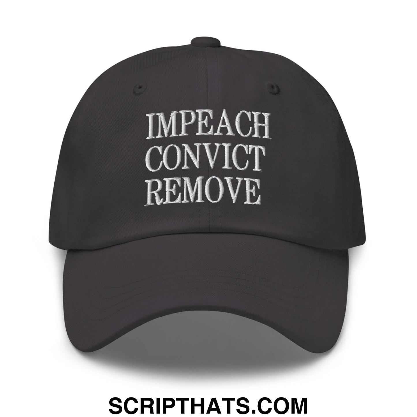 Impeach Convict Remove Embroidered Unstructured Dad Hat Dark Grey