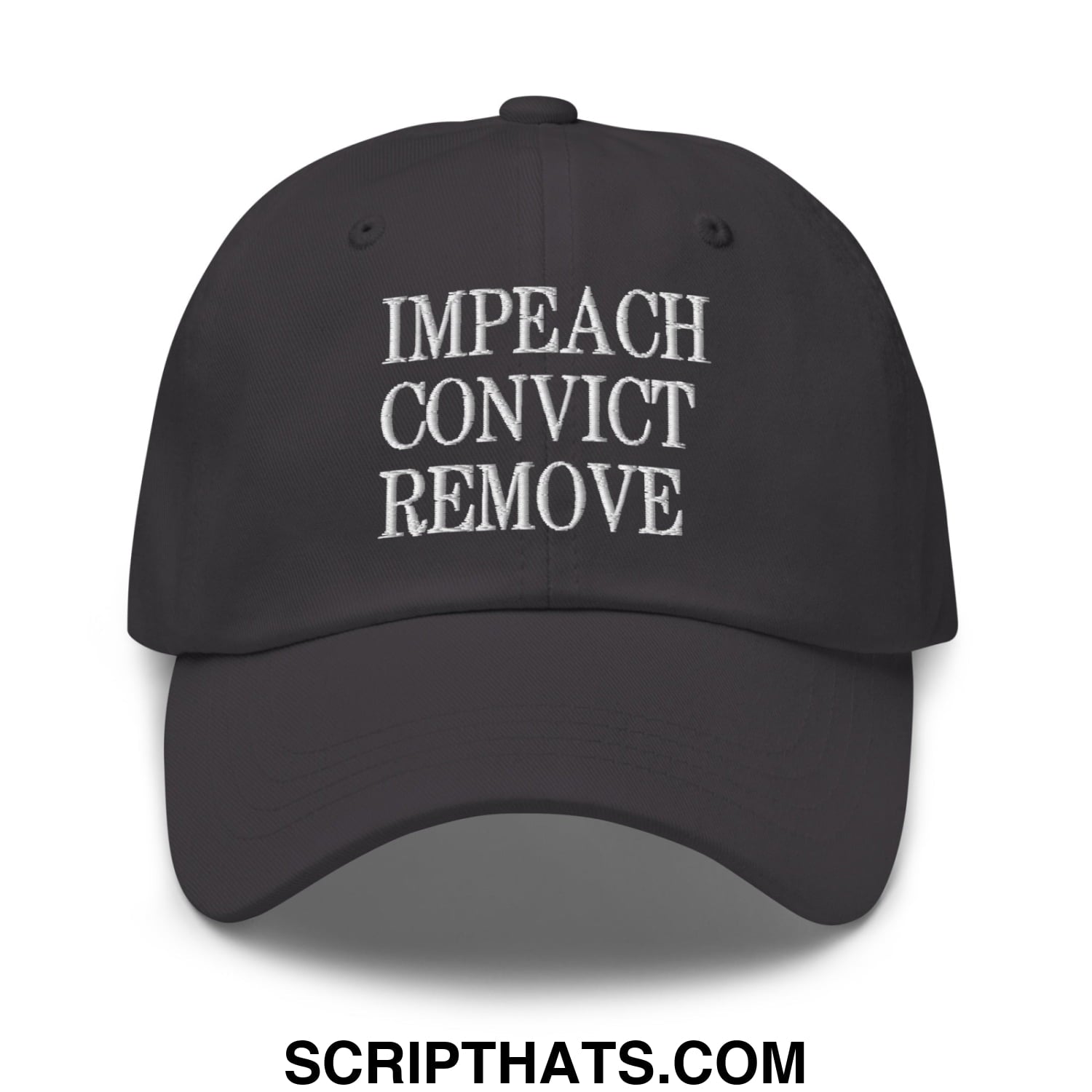 Impeach Convict Remove Embroidered Unstructured Dad Hat Dark Grey