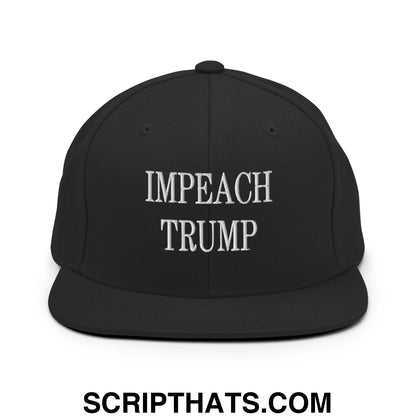 Impeach Trump Embroidered Flat Bill Brim Snapback Hat Black