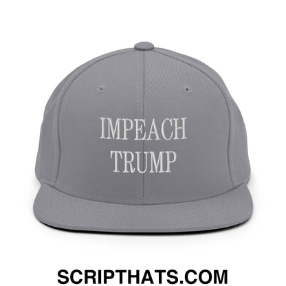 Impeach Trump Embroidered Flat Bill Brim Snapback Hat Silver