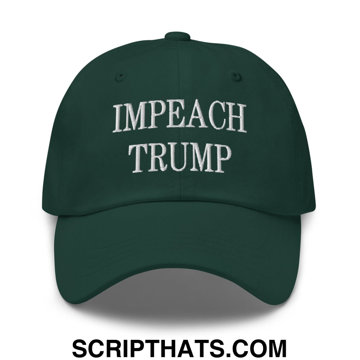 Impeach Trump Embroidered Unstructured Dad Hat Spruce