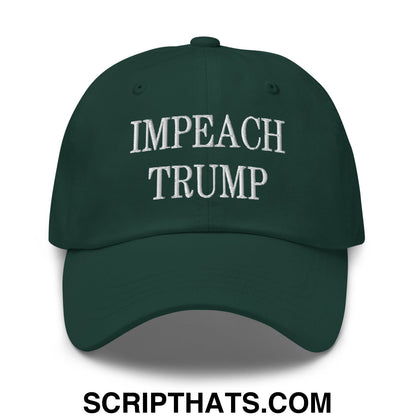 Impeach Trump Embroidered Unstructured Dad Hat Spruce