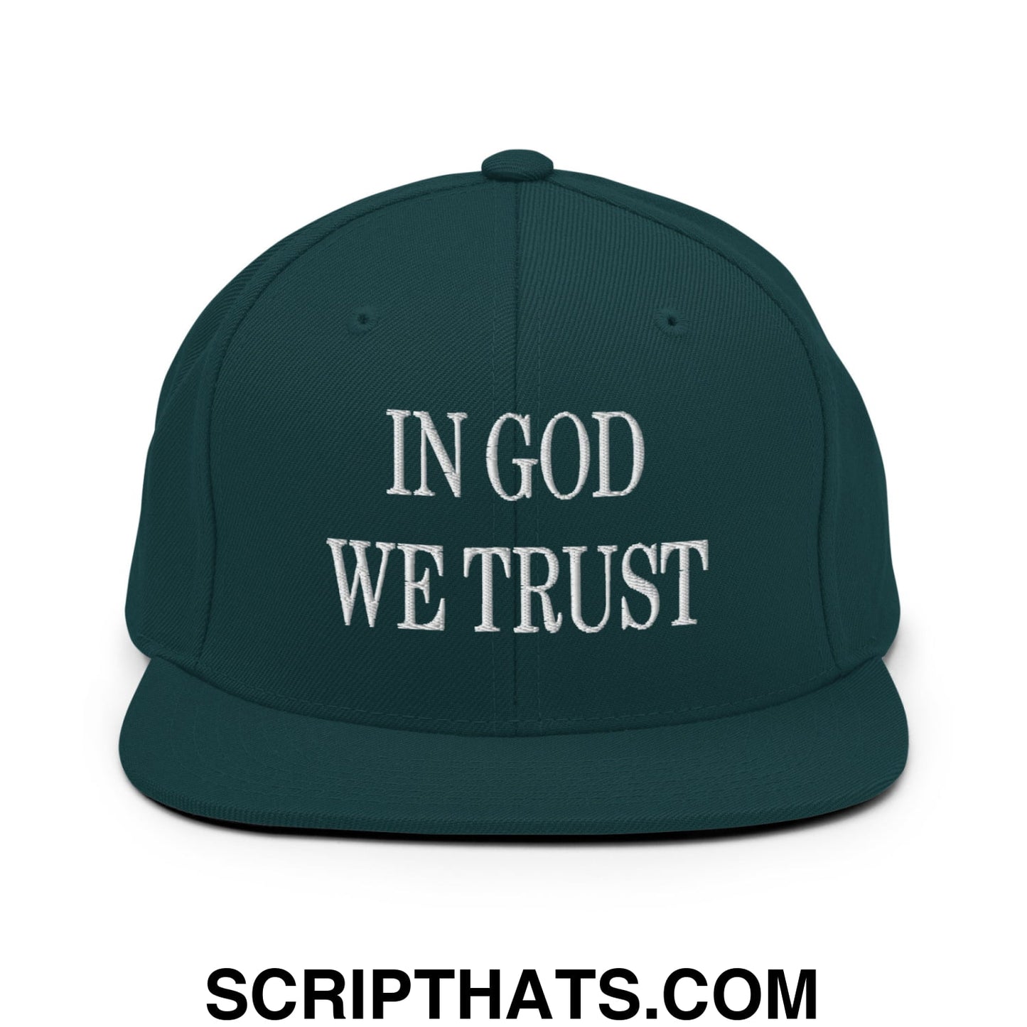 In God We Trust Embroidered Flat Bill Brim Snapback Hat Spruce