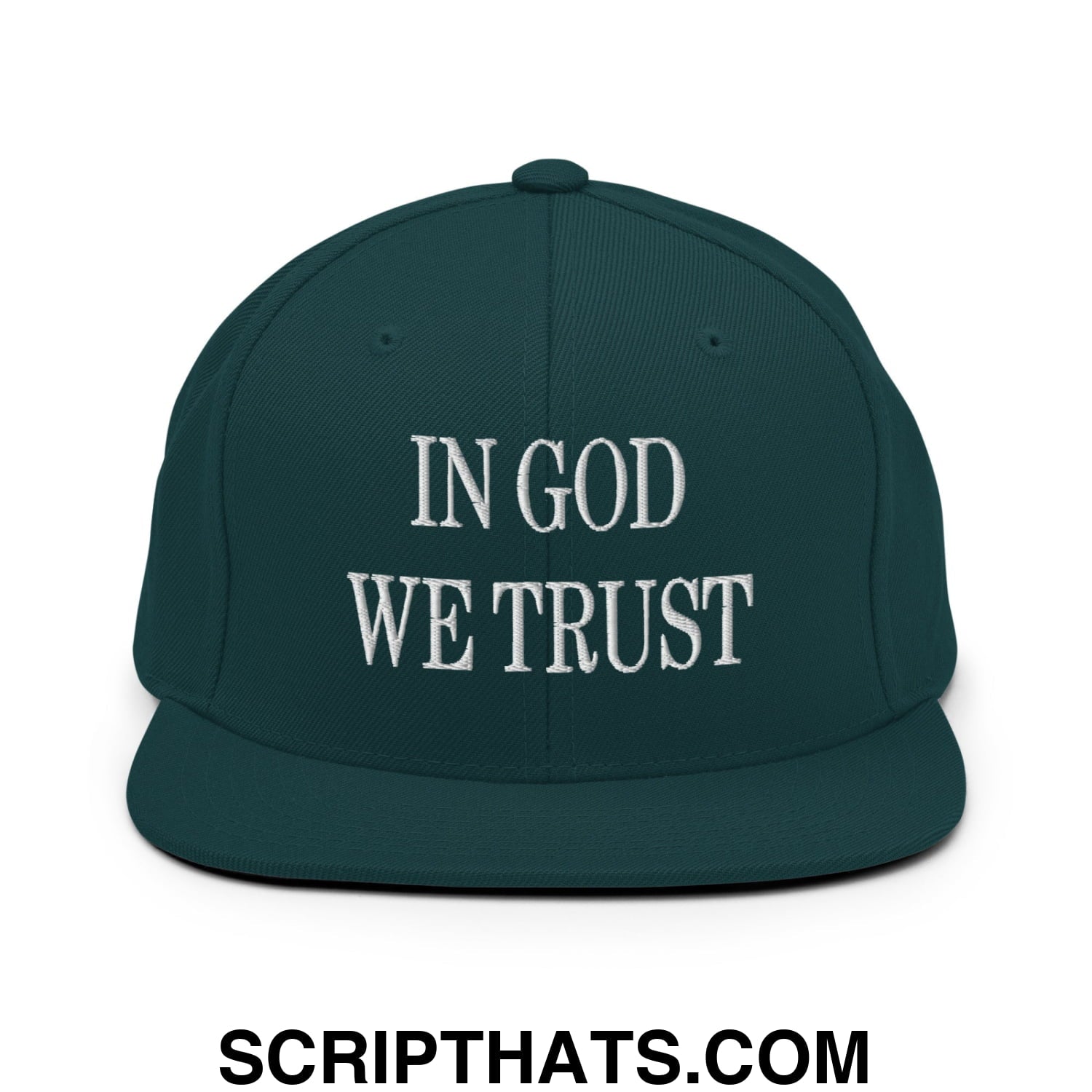 In God We Trust Embroidered Flat Bill Brim Snapback Hat Spruce