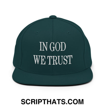 In God We Trust Embroidered Flat Bill Brim Snapback Hat Spruce