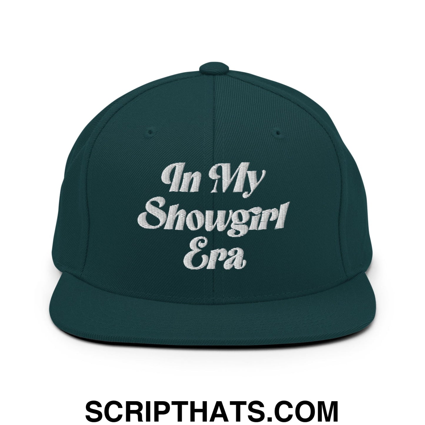 In My Showgirl Era Embroidered Flat Bill Brim Snapback Hat Spruce