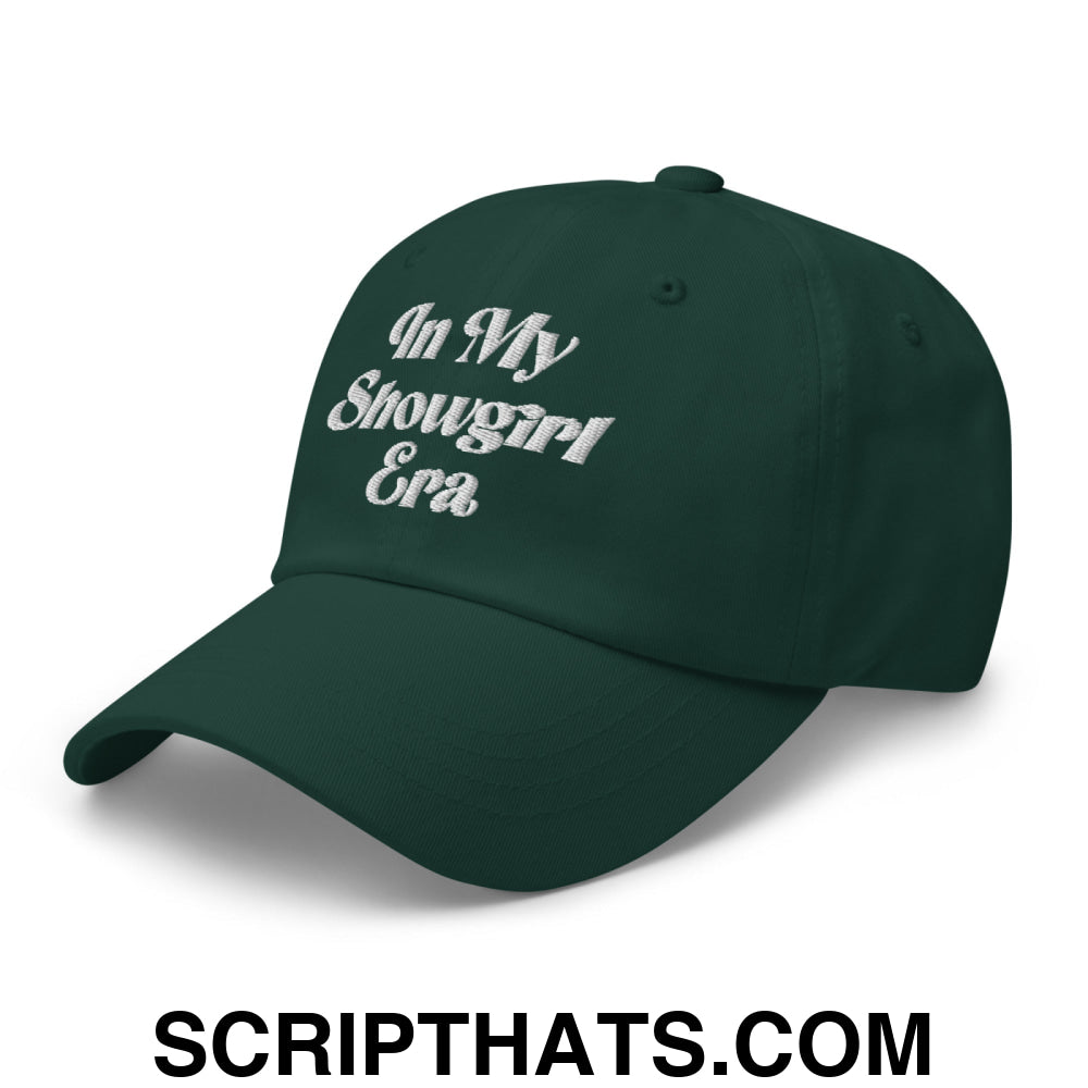 In My Showgirl Era Embroidered Unstructured Dad Hat Spruce